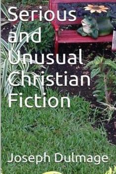 Paperback Serious and Unusual Christian Fiction Book