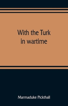 Paperback With the Turk in wartime Book