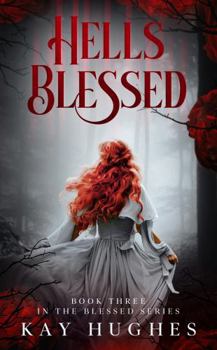 Paperback Hells Blessed (The Blessed) Book