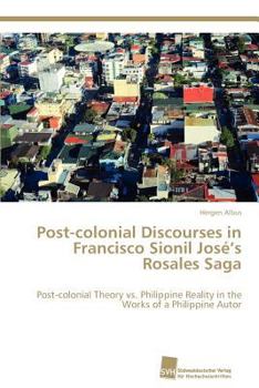 Paperback Post-colonial Discourses in Francisco Sionil José's Rosales Saga Book