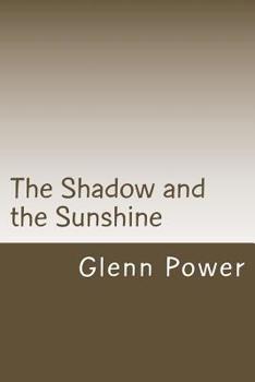 Paperback The Shadow and the Sunshine: finding God on my journey with chronic illness Book