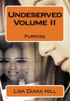 Undeserved II : Purpose