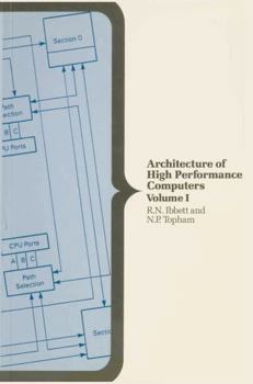 Paperback Architecture of High Performance Computers: Volume I: Uniprocessors and Vector Processors Book