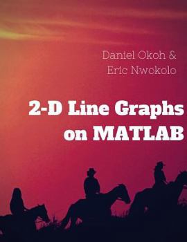 Paperback 2-D Line Graphs on MATLAB Book