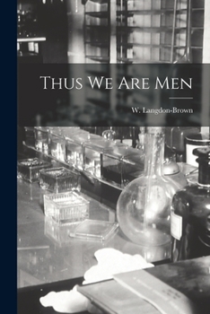 Paperback Thus We Are Men Book