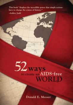 52 Ways to Create an AIDS-Free World