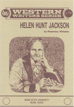 Helen Hunt Jackson (Boise State University Western Writers Series ; No. 78)