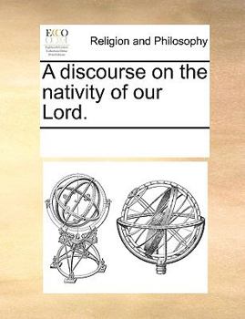 Paperback A discourse on the nativity of our Lord. Book