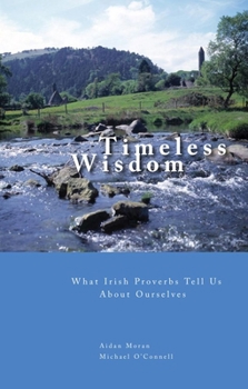 Paperback What Irish Proverbs Tell Us about Ourselves Book