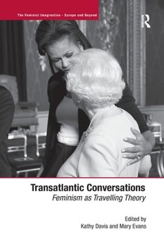 Paperback Transatlantic Conversations: Feminism as Travelling Theory Book