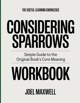 Paperback The Useful Learning Knowledge Considering Sparrows: Simple Guide to the Original Book's Core Meaning Book