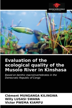 Paperback Evaluation of the ecological quality of the Musolo River in Kinshasa Book