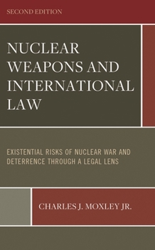 Nuclear Weapons and International Law in the Post Cold War World