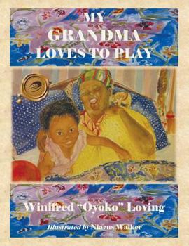 Paperback My Grandma Loves to Play Book