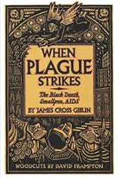 Paperback When Plague Strikes: The Black Death, Smallpox, AIDS Book