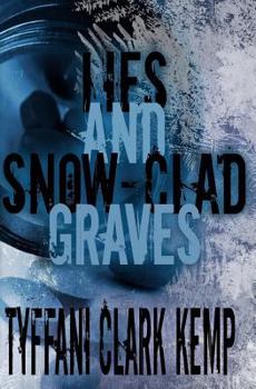 Paperback Lies and Snow-Clad Graves Book