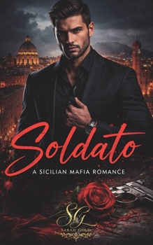 Paperback Soldato - A Sicilian Mafia Romance Book