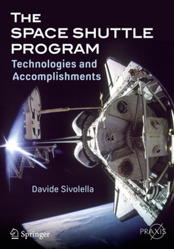 Paperback The Space Shuttle Program: Technologies and Accomplishments Book