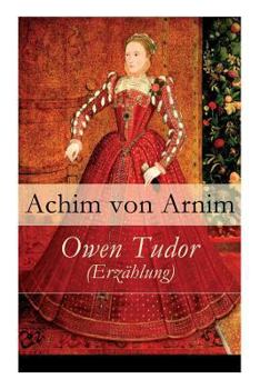 Paperback Owen Tudor (Erzählung) - Vollständige Ausgabe [German] Book