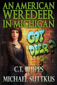 Paperback An American Weredeer in Michigan: Book 2 of the Bright Falls Mystery Series Book