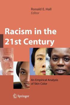 Paperback Racism in the 21st Century: An Empirical Analysis of Skin Color Book