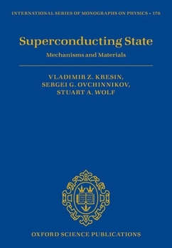 Hardcover Superconducting State: Mechanisms and Materials Book