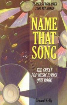 Paperback Name That Song : The Great Pop Music Lyrics Quiz Book