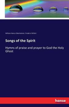 Paperback Songs of the Spirit: Hymns of praise and prayer to God the Holy Ghost Book