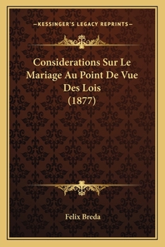 Paperback Considerations Sur Le Mariage Au Point De Vue Des Lois (1877) [French] Book