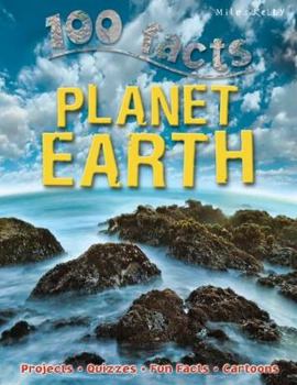 100 Facts Planet Earth - Book  of the 100 Things You Should Know About...