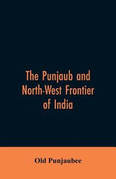 Paperback The Punjaub and North-West frontier of India Book