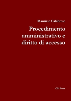 Paperback Procedimento amministrativo e diritto di accesso [Italian] Book
