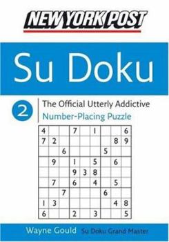 Paperback New York Post Sudoku 2: The Official Utterly Addictive Number-Placing Puzzle Book