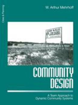 Hardcover Community Design: A Team Approach to Dynamic Community Systems Book