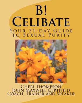 Paperback B! Celibate: Your 21-day Guide to Sexual Purity Book