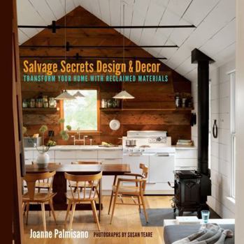 Paperback Salvage Secrets Design & Decor: Transform Your Home with Reclaimed Materials Book