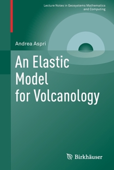 Paperback An Elastic Model for Volcanology Book