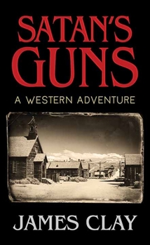 Library Binding Satan's Guns: A Western Adventure [Large Print] Book