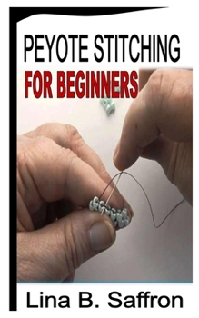 Paperback Peyote Stitching for Beginners Book