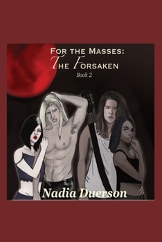 Paperback For the Masses The Forsaken: Book 2 Book