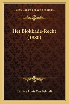 Paperback Het Blokkade-Recht (1880) [Dutch] Book