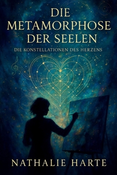 Die Metamorphose der Seelen: Eine metaphysische Reise zwischen Frequenzen, Farben und Gefühlen. (German Edition)