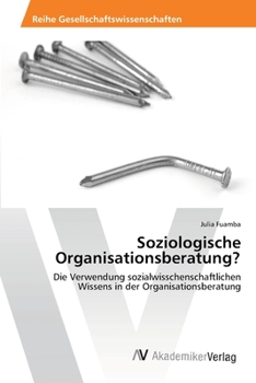 Paperback Soziologische Organisationsberatung? [German] Book
