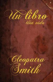 Paperback Un libro, una vida [Spanish] Book