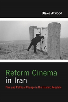 Paperback Reform Cinema in Iran: Film and Political Change in the Islamic Republic Book