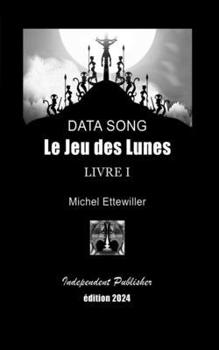 Paperback Data Song: Le Jeu des Lunes [French] Book