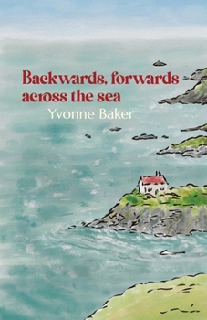 Paperback Backwards, forwards across the sea Book