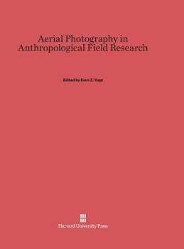 Hardcover Aerial Photography in Anthropological Field Research Book