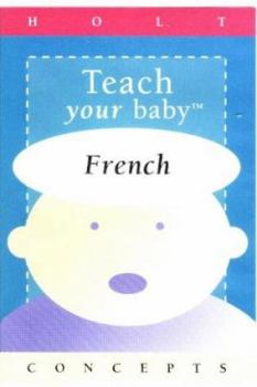 Audio Cassette Teach Your Baby French [With Read-Along Script with Teaching Tips] Book