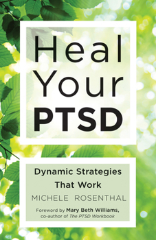 Paperback Heal Your Ptsd: Dynamic Strategies That Work (for Readers of the Body Keeps the Score) Book